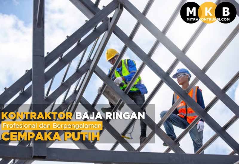 Harga Jasa Pasang Baja Ringan Cempaka Putih 2024