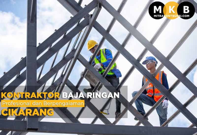 Harga Jasa Pasang Baja Ringan Cikarang 2024