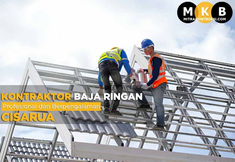 Harga Jasa Pasang Baja Ringan Cisarua 2024