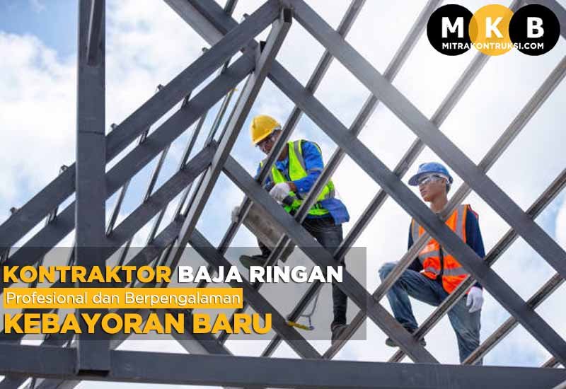 Harga Jasa Pasang Baja Ringan Kebayoran Baru 2024