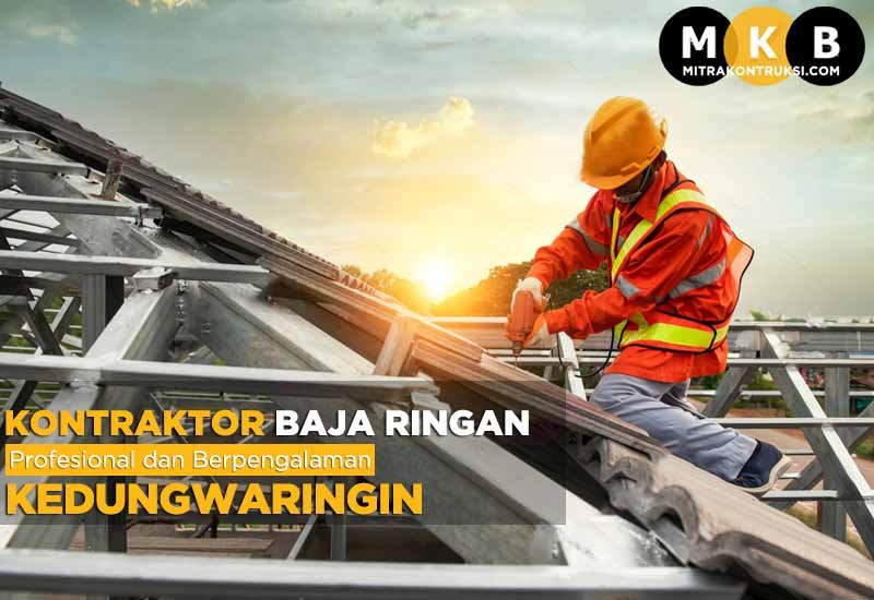 Harga Jasa Pasang Baja Ringan Kedungwaringin 2024