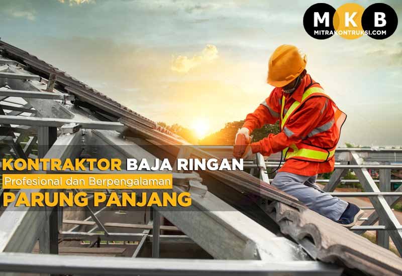 Harga Jasa Pasang Baja Ringan Parung Panjang 2024