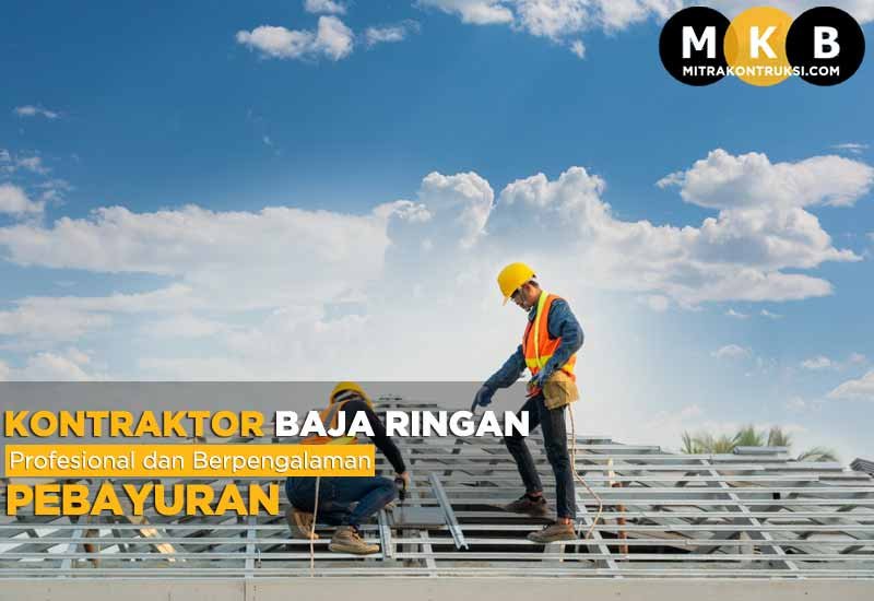 Harga Jasa Pasang Baja Ringan Pebayuran 2024