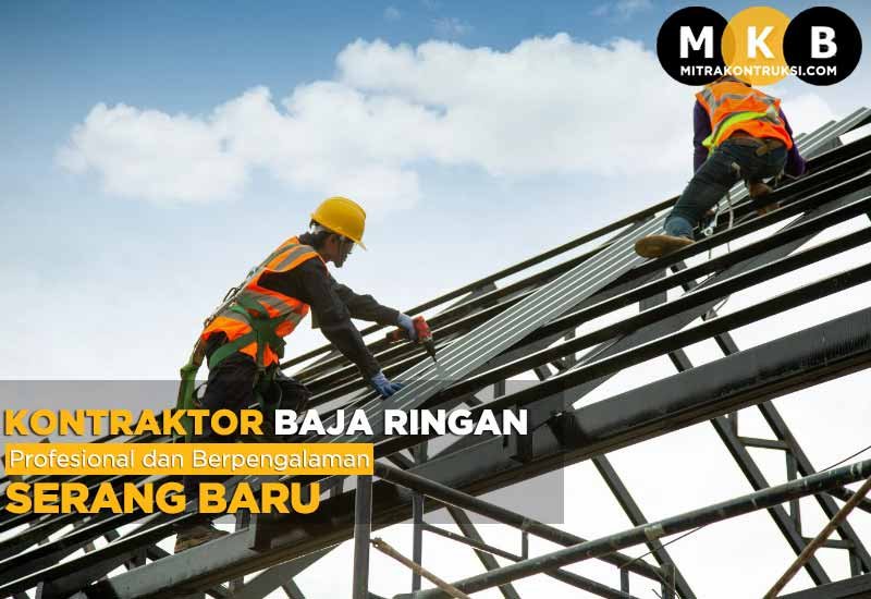 Harga Jasa Pasang Baja Ringan Serang Baru 2024