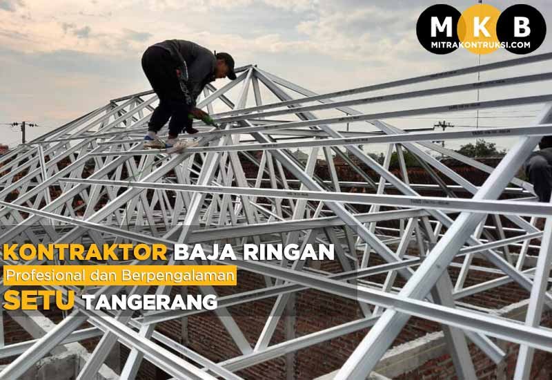 Jasa Pasang Baja Ringan Setu Tangerang